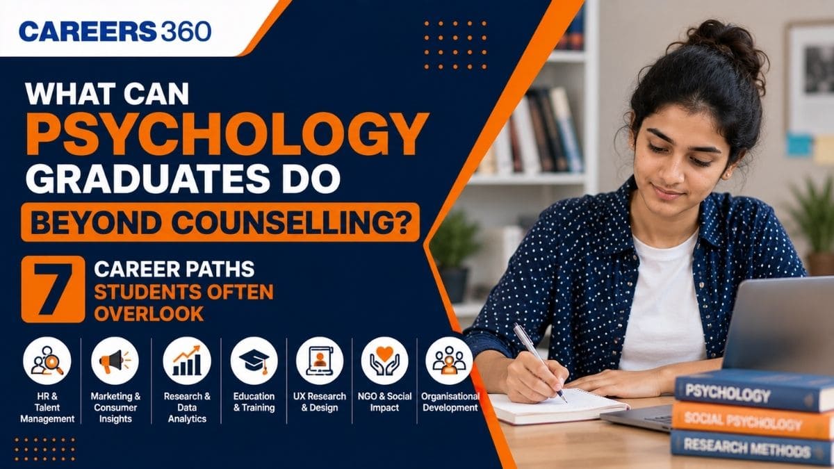 7 Career Paths that Psychology Graduates Can Look Beyond Counselling